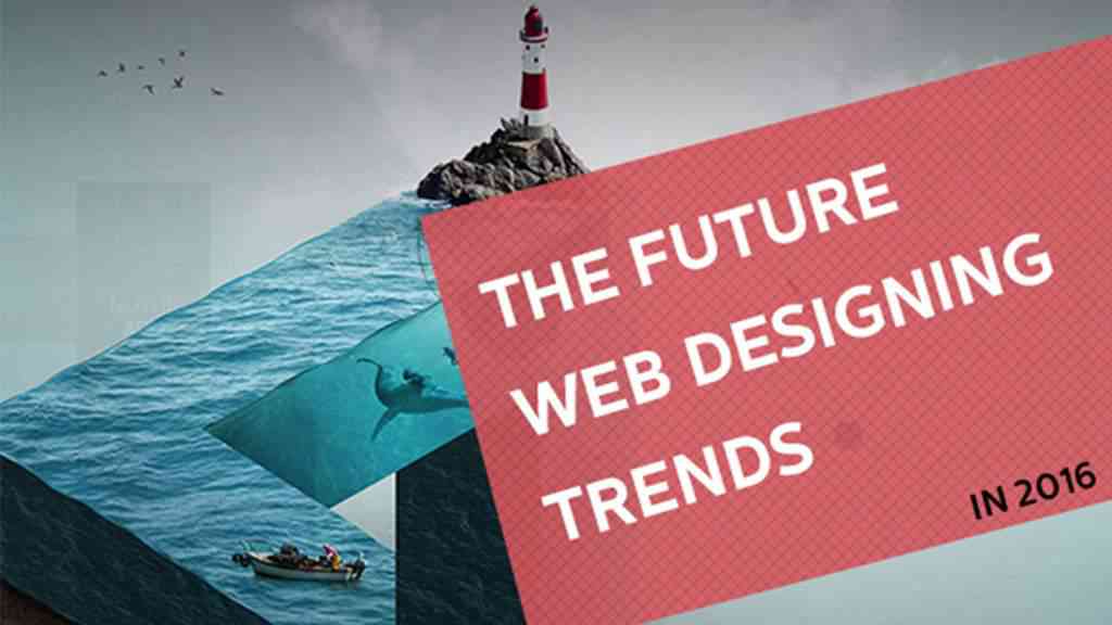 The Future Web Designing Trends