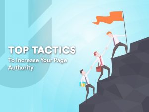 Top Tactics to Increase Your Page Authority