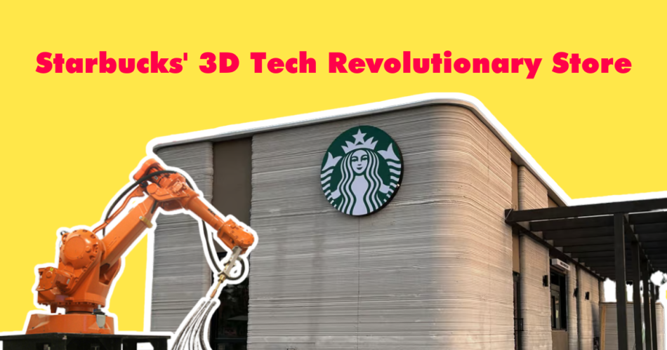 Starbucks Opens 3D-Printed Store: Will Make Factories Obsolete?