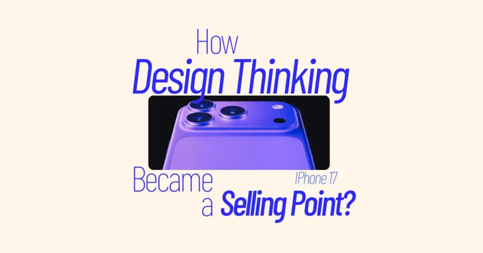 Air of Design Thinking: iPhone 17 Real Selling Point - Ultimez Blog